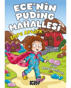 Ece’nin Puding Mahallesi