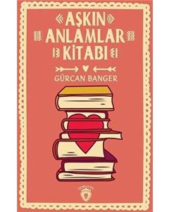 Aşkın Anlamlar Kitabı 