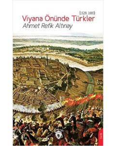 Viyana Önünde Türkler 1529 - 1683 