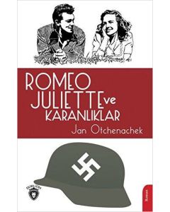 Romeo Juliette ve Karanlıklar 