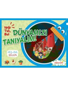 Işığı, Tut, Dünyamızı Tanıyalım!