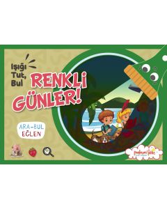 Işığı, Tut, Bul Renkli Günler !