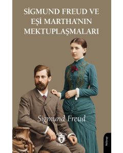Sigmund Freud ve Eşi Martha’nın Mektuplaşmaları