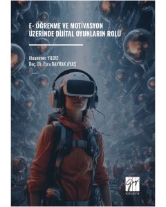 E- Öğrenme ve Motivasyon Üzerinde Dijital Oyunların Rolü