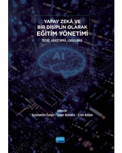 Yapay Zekâ ve Bir Disiplin Olarak Eğitim Yönetimi