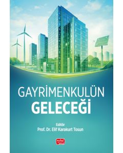 Gayrimenkulün Geleceği