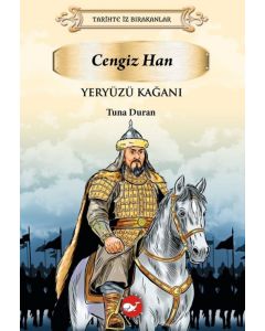 Yeryüzü Kağanı - Cengiz Han