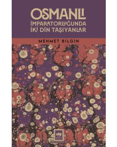 Osmanlı İmparatorluğunda İki Din Taşıyanlar