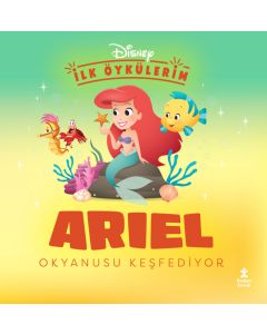 Disney İlk Öykülerim - Ariel Okyanusu Keşfediyor