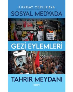 Sosyal Medyada Gezi Eylemleri ve Tahrir Meydanı