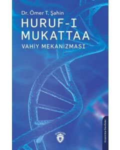  Huruf-ı Mukattaa: Vahiy Mekanizması