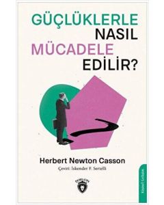 Güçlüklerle Nasıl Mücadele Edilir ?