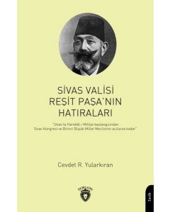  Sivas Valisi Reşit Paşa'nın Hatıraları