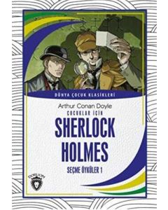 Çocuklar İçin Sherlock Holmes Seçme Öyküler 1