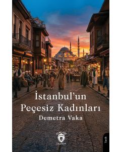 İstanbul’un Peçesiz Kadınları