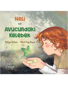 Neli ve Avucundaki Kelebek