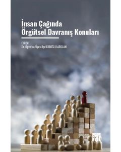 İnsan Çağında Örgütsel Davranış Konuları