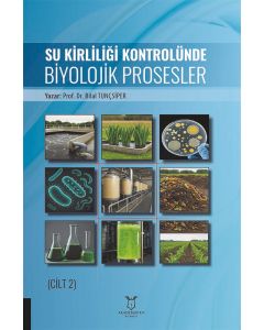 Su Kirliliği Kontrolünde Biyolojik Prosesler (Cilt 2)