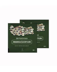 Bir Porsiyonda Anadolu Lezzetleri (Cilt 1-2)