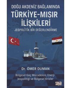 Doğu Akdeniz Bağlamında Türkiye-Mısır İlişkileri