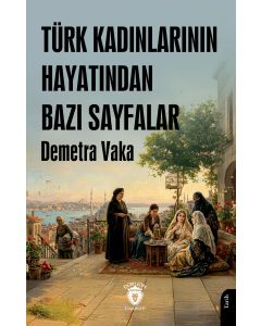 Türk Kadınlarının Hayatından Bazı Sayfalar