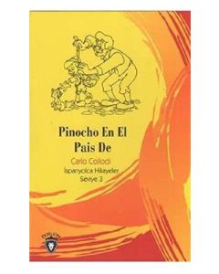 Pinocho En El Pais De - İspanyolca Hikayeler Seviye 3 