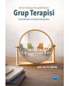 Klinik Psikoloji Perspektifinden Grup Terapisi