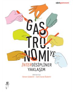 Gastronomiye İnterdisipliner Yaklaşım