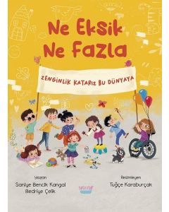 Ne Eksik Ne Fazla - Zenginlik Katarız Bu Dünyaya