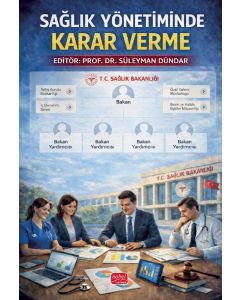 Sağlık Yönetiminde Karar Verme