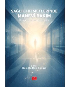 Sağlık Hizmetlerinde Manevi Bakım