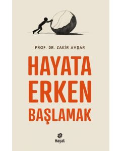 Hayata Erken Başlamak