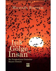Işık, Gölge ve İnsan