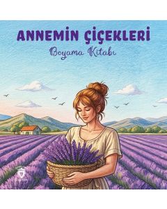 Annemin Çiçekleri Boyama Kitabı