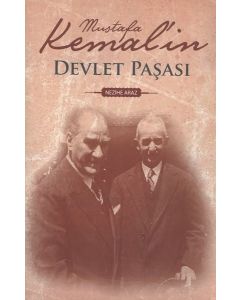Mustafa Kemal'in Devlet Paşası