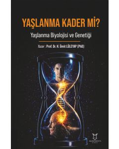 Yaşlanma Kader mi ?