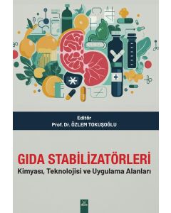 Gıda Stabilizatörleri - Kimyası, Teknolojisi ve Uygulama Alanları