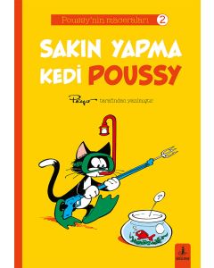Sakın Yapma Kedi Poussy