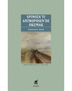 Spinoza’yı Antroposen’de Okumak