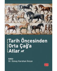 Tarih Öncesinden Orta Çağ'a Atlar