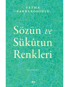 Sözün ve Sükûtun Renkleri