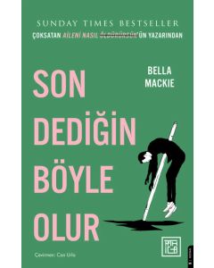 Son Dediğin Böyle Olur