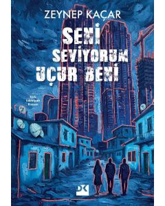 Seni Seviyorum Uçur Beni
