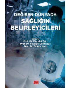 Değişen Dünyada Sağlığın Belirleyicileri
