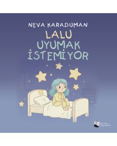 Lalu Uyumak İstemiyor