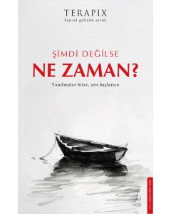 Şimdi Değilse Ne Zaman ?