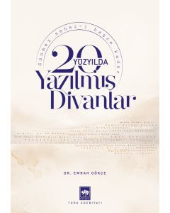 20. Yüzyılda Yazılmış Divanlar