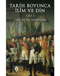 Tarih Boyunca İlim ve Din Cilt 2
