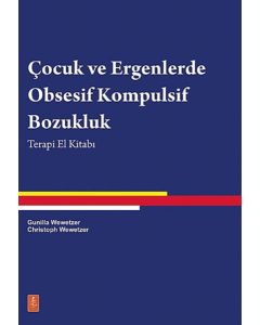 Çocuk ve Ergenlerde Obsesif Kompulsif Bozukluk