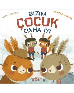 Bizim Çocuk Daha İyi